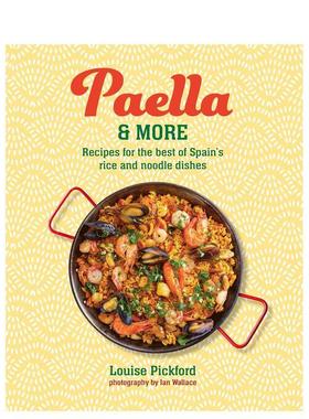 【预售】西班牙经典米饭与面条料理大全 Paella & more : Recipes for the Best of Spain's Rice 原版英文餐饮生活美食图书