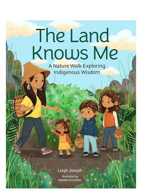 【预售】大地认得我：探索原住民智慧的自然徒步 The Land Knows Me 原版英文儿童绘本图书