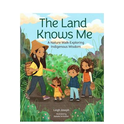 【预售】大地认得我：探索原住民智慧的自然徒步 The Land Knows Me 原版英文儿童绘本图书
