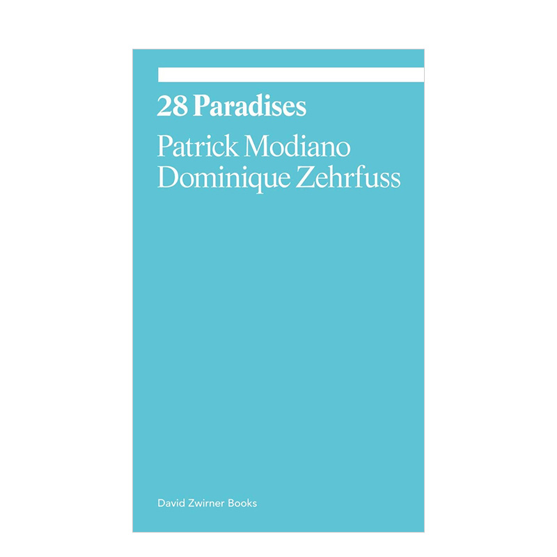 【现货】28个天堂 28 Paradises Patrick Modiano英文原版艺术评论进口书籍