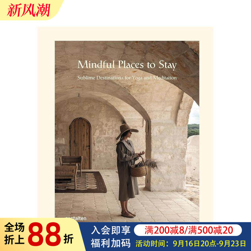 【现货】正念栖息地:瑜伽与冥想圣地 Mindful Places to Stay 英文原版休闲胜地假期旅行摄影集艺术画册书籍 Gestalten