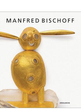 【预售】曼弗雷德?比肖夫：叮咚 Manfred Bischoff 原版英文珠宝首饰图书