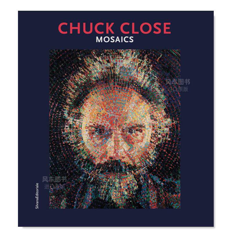 【预 售】查克·克洛斯:马赛克艺术 chuck close:mosaics 英文图书