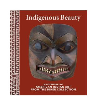 预售 原版 土著之美 Beauty 英文艺术画册画集图书 Indigenous