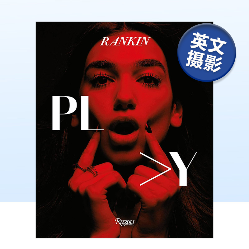 【预售】Rankin时尚摄影师兰金 Play: Images of Music播放:音乐偶像的肖像 英文原版 Dazed & Confused和AnOther杂志创办人