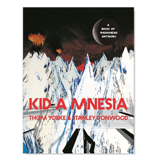 【预售】Radiohead电台司令乐队艺术作品集 Kid A Mnesia:A Book of Radiohead Artwork 英文原版音乐艺术画册书籍英国摇滚乐队