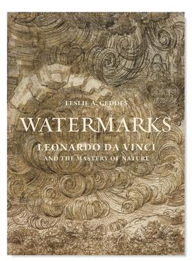 【预售】水印：达芬奇和对自然的掌控 Watermarks: Leonardo da Vinci and the Mastery of Nature英文艺术总论原版图书外版进口