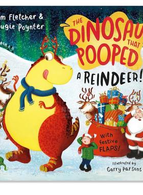 【预售】给驯鹿拉便便的恐龙!The Dinosaur that Pooped a Reindeer! 英文儿童绘本 Fletcher, Tom, Poynter, Dougie Puffin