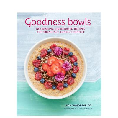 【预售】元气碗：滋养身心的谷物料理 Goodness Bowls 原版英文餐饮生活美食图书