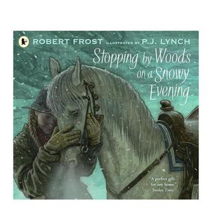 雪夜林畔蒙搁浅 平装 Sping Woods原版 凯特格林纳威奖得主P.J.Lynch 英文儿童绘本图书书籍 预售