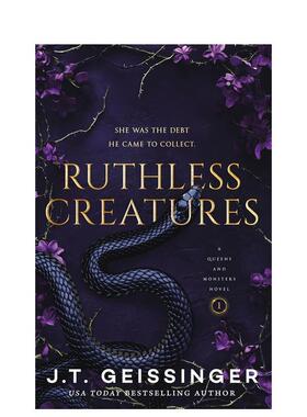 【预售】【女王与怪兽】#1 无情生物 Ruthless Creatures 黑暗爱情小说 Booktok热门 J.T. Geissinger 原版英文文学小说 进口图书