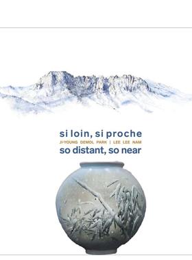 【预售】那么远 那么近 So Distant， So Near 原版英文艺术画册画集