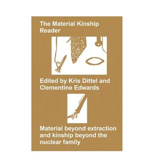 【预售】物质亲属关系之阅读 The Material Kinship Reader 原版英文文学图书