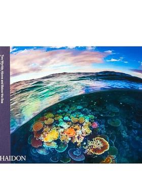 【现货】两个世界：海上和海底 Two Worlds: above and Below the Sea  原版英文摄影作品集自然景观图书