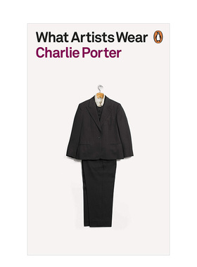 【预售】艺术家都穿什么 What Artists Wear 英文原版服装时尚历史书籍 Charlie Porter 企鹅出版Yves Klein草间弥生辛迪·谢尔曼