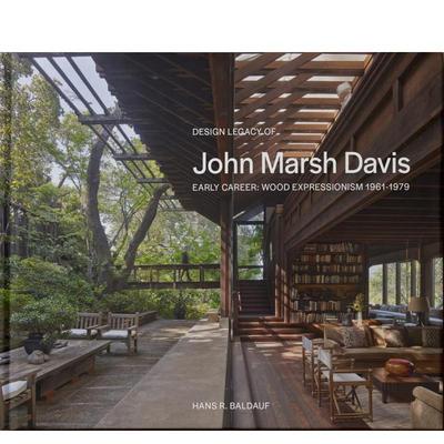 【预售】【Design Legacy of】John Marsh Davis：WOOD EXPRESSIONISM 1961-1979，【设计遗产系列】John Marsh Davis图书