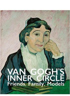 【预售】梵高的核心社交圈 Van Gogh's Inner Circle 原版英文艺术画册画集图书书籍图书