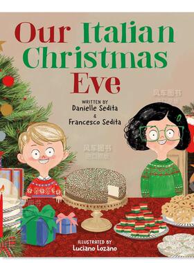 【预售】我们的意大利圣诞夜 Our Italian Christmas Eve英文儿童绘本原版图书外版进口书籍 Danielle and Francesco Sedita; ill