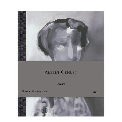 【现货】Albert Oehlen: Grau 阿尔伯特·厄伦 英文原版现当代艺术书籍进口