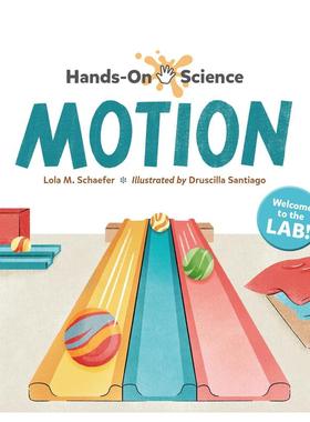 【预售】实践科学：运动 Hands-On Science: Motion 英文原版儿童绘本3-6岁进口英语启蒙读物知识百科书籍 Lola M. Schaefer