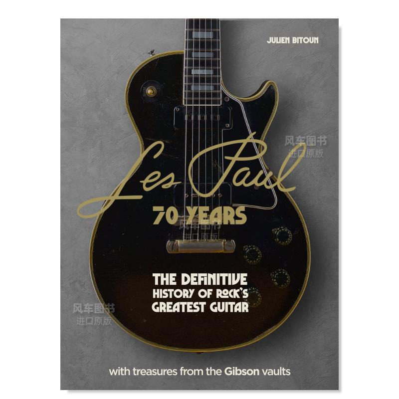 【预售】莱斯&middot;保罗的70年：摇滚乐的伟大吉他史 Les Paul - 70 Years: The definitive history of rock&rsquo;s greatest guitar英文