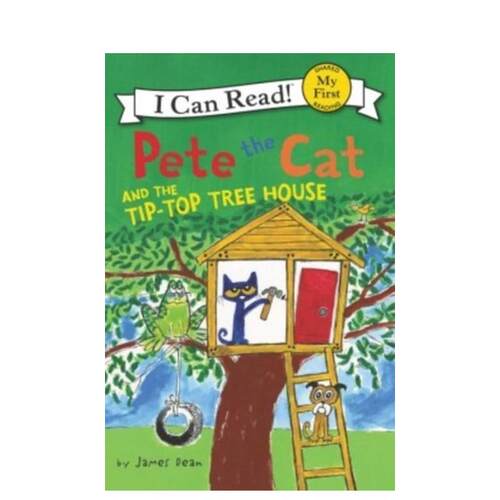 【现货】皮特猫和一流树屋 （停用）【My First I Can Read】Pete the Cat and the Tip-Top Tree House 原版英文儿童分阶阅读图书