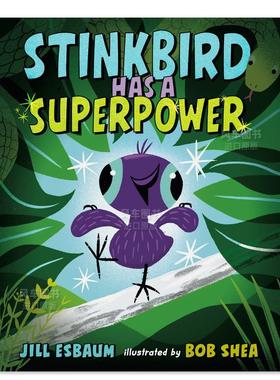 【预售】臭鸟有超能力 Stinkbird Has A Superpower 英文儿童绘本原版图书外版进口书籍 Esbaum, Jill