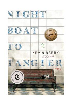 【现货】【布克奖长名单】去丹吉尔的夜船 Night Boat to Tangier 原版英文小说图书书籍