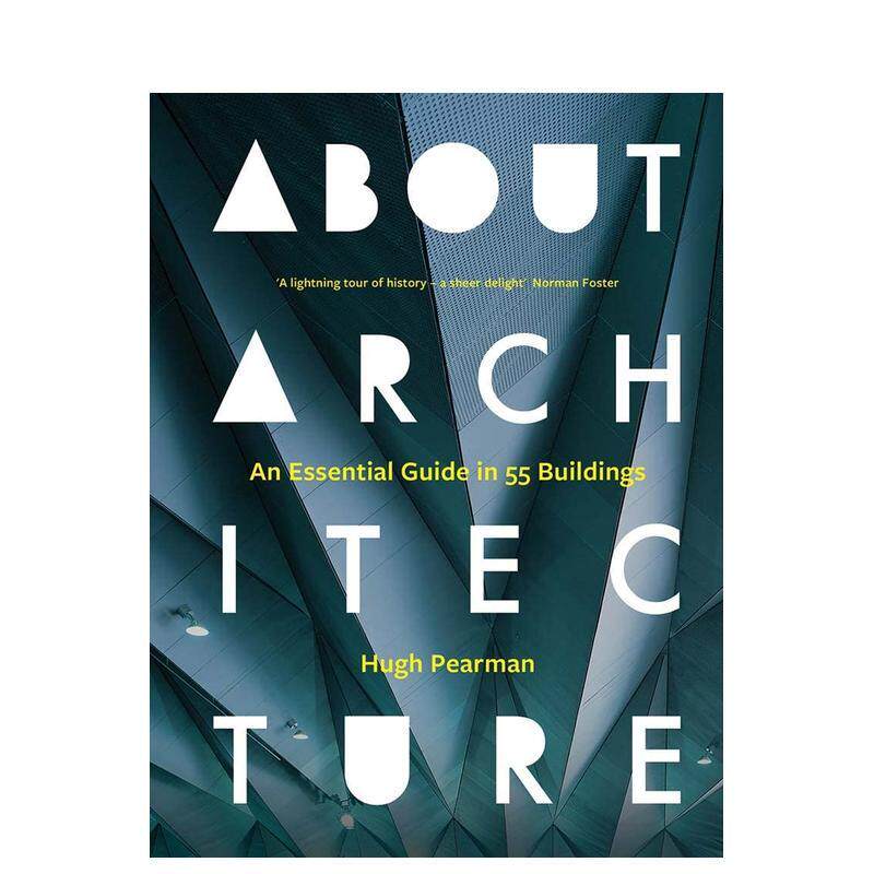 【现货】关于建筑：55座建筑物的基本指南 about architecture: an Essential Guide in 55 Buildings 原版英文建筑设计图书