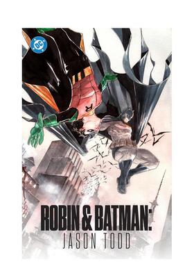 【预售】DC漫画 罗宾与蝙蝠侠：杰森・托德 Robin & Batman: Jason Todd 英文漫画书原版进口美漫漫画图书籍