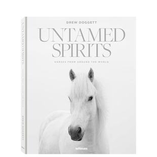 Wor 英文摄影作品集自然景观 烈马 Horses From Spirits 桀骜不驯 Untamed 原版 Around 预售