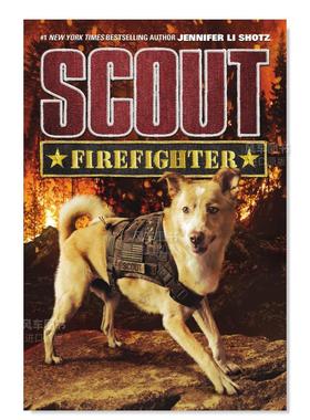 【现货】童子军:消防员 Scout: Firefighter英文儿童绘本原版图书进口书籍Shotz, Jennifer Li