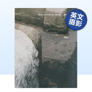 Ola 现货 Season Rindal：Notes 英文摄影集原版 平凡空间 Ordinary 奥拉·林达尔 画集画册进口图书书籍 注解 Series