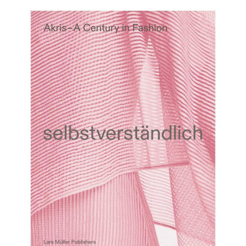 【现货】自然而然：服装品牌AKRIS的100周年 Selbstverst?ndlich: AKRIS–100 years 原版英文时尚设计进口图书