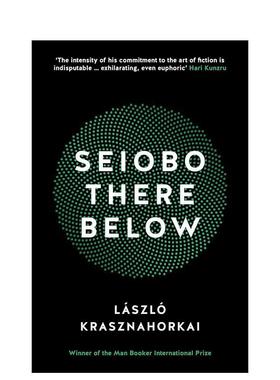 【预售】【2025诺贝尔文学奖László Krasznahor】塞王娘娘下凡 Seiobo There Below 拉斯洛·卡撒兹纳霍凯 原版英文文学小说