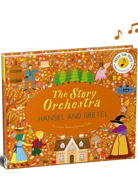 【预售】故事管弦乐队：汉塞尔与格莱特：按下音符聆听洪佩尔丁克的音乐【Story Orchestra】Hansel and Gretel原版英文儿童趣味