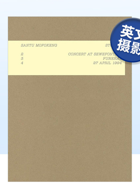 【预售】南非摄影家桑图莫佛肯:故事2/3 Santu Mofokeng: Stories:2:Concert in Sewefontein 3 英文原版摄影作品集书籍艺术画册