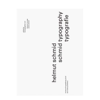 【预售】赫尔穆特·施密德：字体设计 Helmut Schmid: Typography 原版英文字体图案标志设计图书