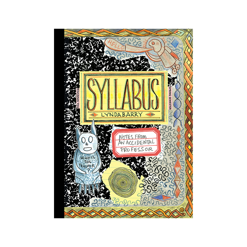 【预 售】Syllabus 写作纲要：一位教授的创意写作工作坊笔记 漫画家Lynda Barry原版进口图书书籍 书籍/杂志/报纸 漫画类原版书 原图主图