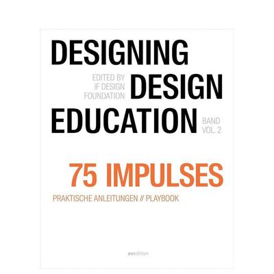 【预售】设计—设计教育第二卷：三十个灵感瞬间 Designing - Design Education Vol. 2:30 Impulses 原版英文综合设计图书