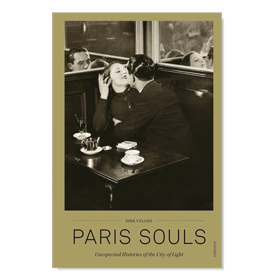 巴黎灵魂：光之城的意想不到历史