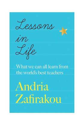 【预售】人生的一课：从老师身上学习 Lessons in Life 英文原版小说书籍外版文学传记图书进口英语读物Andria Zafirakou