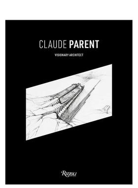 【预售】克劳德·帕朗:有远见的建筑师 Claude Parent:Visionary Architect? 原版英文建筑设计图书