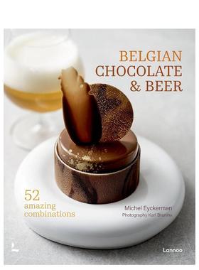 【预售】比利时巧克力与啤酒：52种味觉奇遇 Belgian Chocolate & Beer 原版英文餐饮生活美食图书