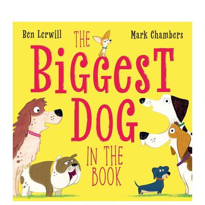 【现货】书中* 大的狗 【Who's the Biggest?】The Biggest Dog in the Book 原版英文儿童绘本图书书籍
