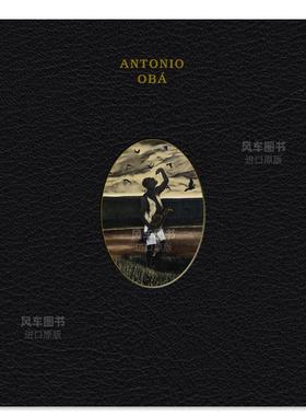 【预售】巴西艺术家安东尼奥·奥巴 Antonio Oba英文艺术家 工作室 原版图书进口外版书籍 Diana Campbell, Diane Lima