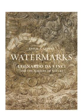 【预售】水印：达芬奇和对自然的掌控 Watermarks: Leonardo da Vinci and the Mastery of Nature 原版英文艺术画册画集图书