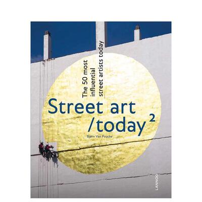 【现货】今日街头艺术:50位当今影响深远的街头艺术家 Street Art Today II 原版英文艺术画册画集图书
