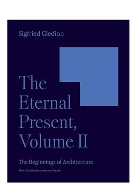 【预售】永恒的现在:建筑的起源 The Eternal Present  Volume II: The Beginnings of Architecture英文建筑风格与材料构造原版