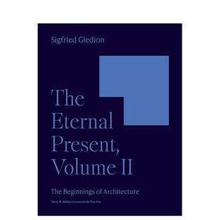 【预售】永恒的现在:建筑的起源 The Eternal Present  Volume II: The Beginnings of Architecture英文建筑风格与材料构造原版